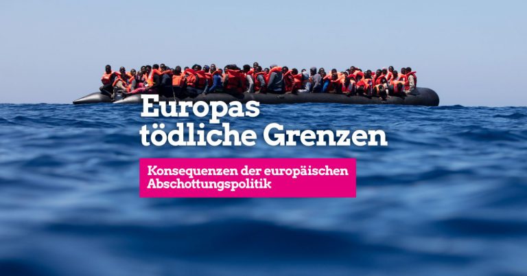 Europas tödliche Grenzen  – Konsequenzen der europäischen Abschottungspolitik