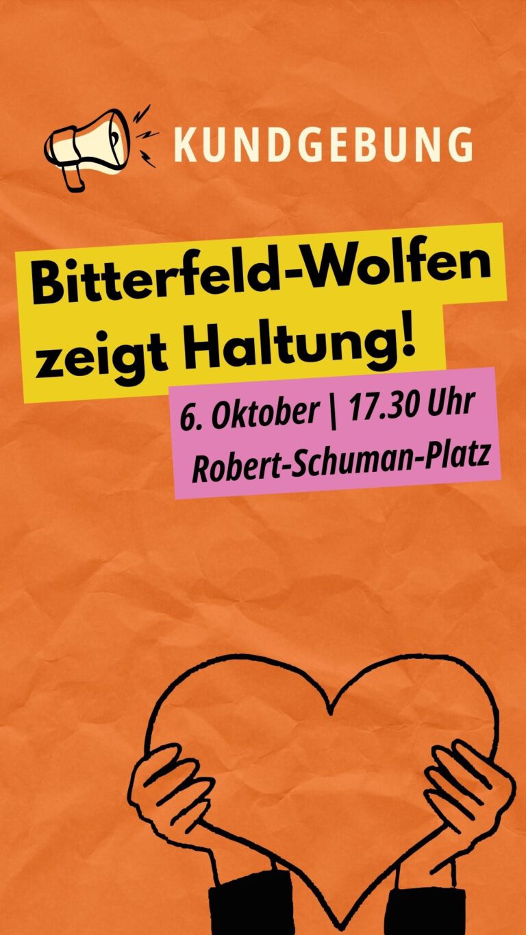 Aufruf zur Kundgebung in Bitterfeld-Wolfen: 6. Oktober 2025, 17:30 Uhr, Robert-Schuman-Platz